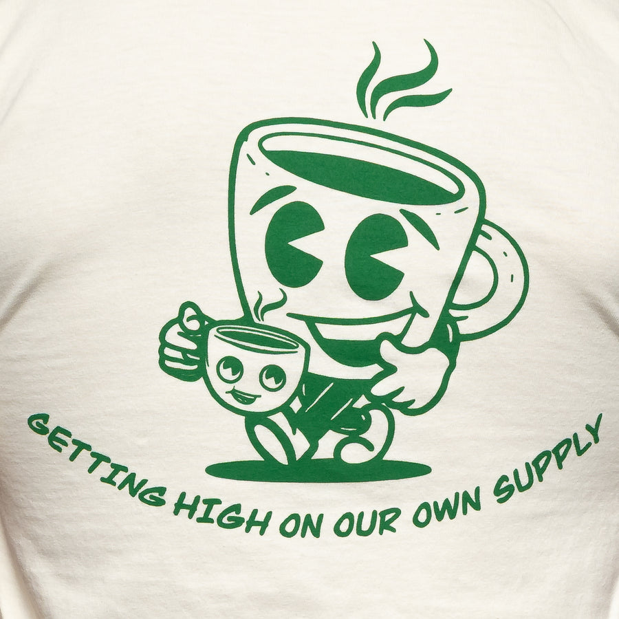 "Getting High on our own Supply!" T-Shirt