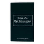 Notes of a Mad Entrepreneur (Presale)